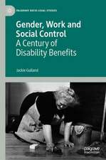 Gender, Work and Social Control: A Century of Disability Benefits