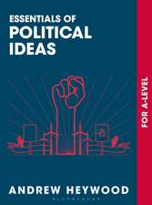 Essentials of Political Ideas: For A Level