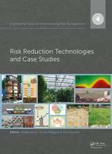 Engineering Tools for Environmental Risk Management: 4. Risk Reduction Technologies and Case Studies