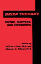 Brief Therapy: Myths, Methods, And Metaphors