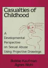 Casualties Of Childhood: A Developmental Perspective On Sexual Abuse Using Projective Drawings