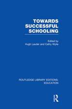 Towards Successful Schooling (RLE Edu L Sociology of Education)