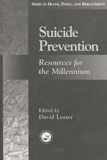 Suicide Prevention: Resources for the Millennium