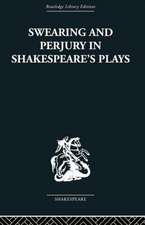 Swearing and Perjury in Shakespeare's Plays