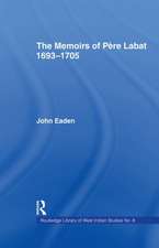 The Memoirs of Pere Labat, 1693-1705