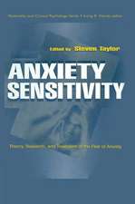 Anxiety Sensitivity: theory, Research, and Treatment of the Fear of Anxiety