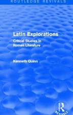 Latin Explorations (Routledge Revivals): Critical Studies in Roman Literature