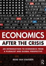 Economics After the Crisis: An Introduction to Economics from a Pluralist and Global Perspective