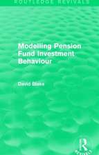 Modelling Pension Fund Investment Behaviour (Routledge Revivals)