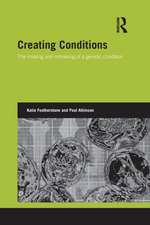 Creating Conditions: The making and remaking of a genetic syndrome