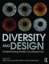 Diversity and Design: Understanding Hidden Consequences