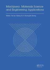 Machinery, Materials Science and Engineering Applications: Proceedings of the 6th International Conference on Machinery, Materials Science and Engineering Applications (MMSE 2016), Wuhan, China, October 26-29 2016