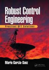 Robust Control Engineering: Practical QFT Solutions