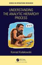 Understanding the Analytic Hierarchy Process