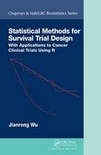 Statistical Methods for Survival Trial Design: With Applications to Cancer Clinical Trials Using R