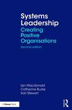 Systems Leadership: Creating Positive Organisations