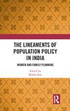 The Lineaments of Population Policy in India: Women and Family Planning