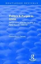 Revival: Politics and Purges in China (1980): Rectification and the Decline of Party Norms, 1950-65