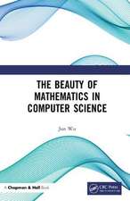 The Beauty of Mathematics in Computer Science