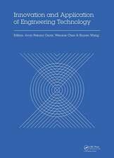 Innovation and Application of Engineering Technology: Proceedings of the International Symposium on Engineering Technology and Application (ISETA 2017), May 25-28, 2017, Montreal, Canada