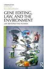 Gene Editing, Law, and the Environment: Life Beyond the Human