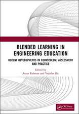 Blended Learning in Engineering Education: Recent Developments in Curriculum, Assessment and Practice