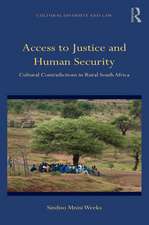 Access to Justice and Human Security: Cultural Contradictions in Rural South Africa