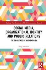 Social Media, Organizational Identity and Public Relations: The Challenge of Authenticity