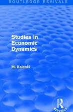 Routledge Revivals: Studies in Economic Dynamics (1943)