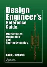 Design Engineer's Reference Guide: Mathematics, Mechanics, and Thermodynamics