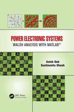 Power Electronic Systems: Walsh Analysis with MATLAB®