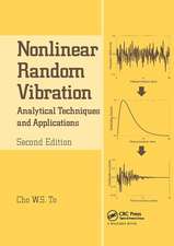 Nonlinear Random Vibration: Analytical Techniques and Applications