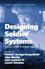 Designing Soldier Systems: Current Issues in Human Factors