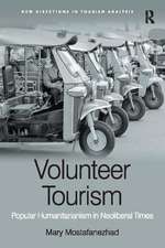 Volunteer Tourism: Popular Humanitarianism in Neoliberal Times