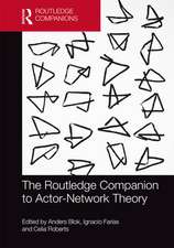 The Routledge Companion to Actor-Network Theory