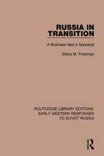 Russia in Transition: A Business Man's Appraisal