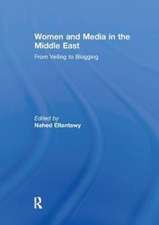 Women and Media in the Middle East: From Veiling to Blogging