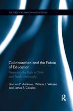 Collaboration and the Future of Education