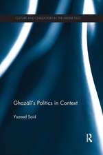 Ghazali's Politics in Context