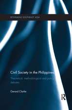 Civil Society in the Philippines: Theoretical, Methodological and Policy Debates