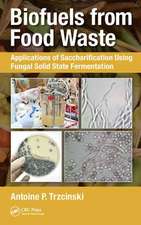 Biofuels from Food Waste: Applications of Saccharification using Fungal Solid State Fermentation