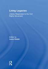 Living Legacies: Literary Responses to the Civil Rights Movement