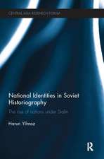 National Identities in Soviet Historiography: The Rise of Nations under Stalin