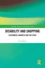 Disability and Shopping: Customers, Markets and the State