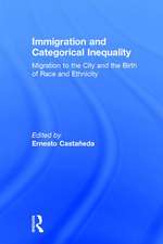 Immigration and Categorical Inequality: Migration to the City and the Birth of Race and Ethnicity