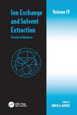 Ion Exchange and Solvent Extraction: A Series of Advances, Volume 19