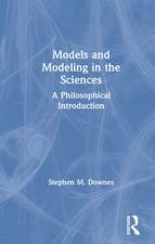 Models and Modeling in the Sciences: A Philosophical Introduction