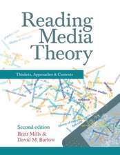 Reading Media Theory: Thinkers, Approaches and Contexts