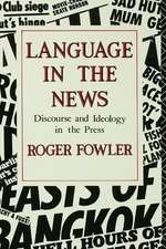 Language in the News: Discourse and Ideology in the Press