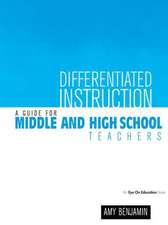 Differentiated Instruction: A Guide for Middle and High School Teachers